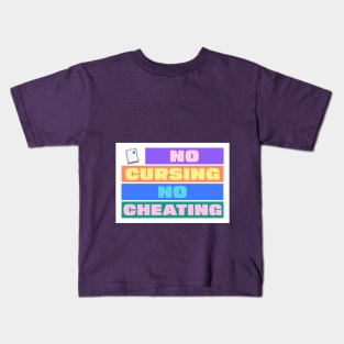 no cursing, no cheating Kids T-Shirt